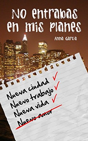 No entrabas en mis planes: La historia de Aaron y Livy by