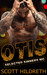 Otis (Selected Sinners MC, #3) by Scott Hildreth