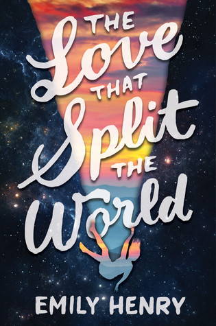  The Love That Split the World by Emily Henry book cover