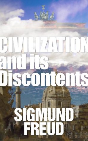 Civilization And Its Discontents - Sigmund Freud