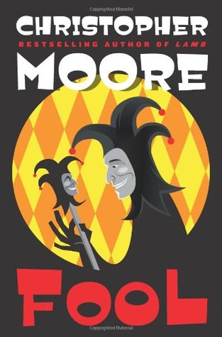 Fool: Christopher Moore's Shakespeare mashup diverts…and that alone… – Progressive Culture - Vimarsana News