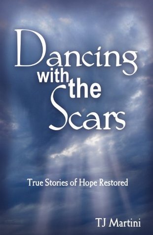 Dancing With The Scars, True Stories of Hope Restored TJ Martini Dancing With The Scars, True Stories of Hope Restored TJ Martini