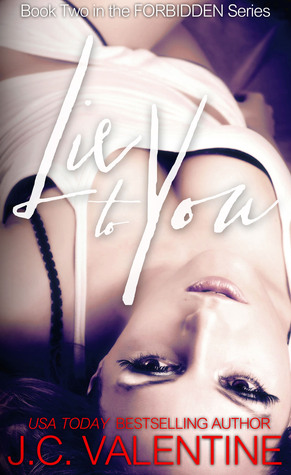 Lie to You (Forbidden Trilogy, #2)