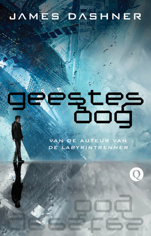 Geestesoog (The Mortality Doctrine #1) – James Dashner Geestesoog (The Mortality Doctrine #1) – James Dashner