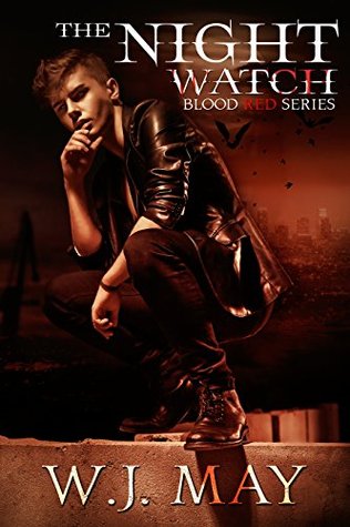 The Night Watch (Blood Red #2) - W. J. May