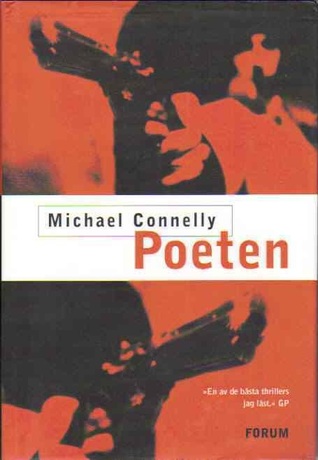 Poeten (Jack McEvoy, #1) Michael Connelly Poeten (Jack McEvoy, #1) Michael Connelly