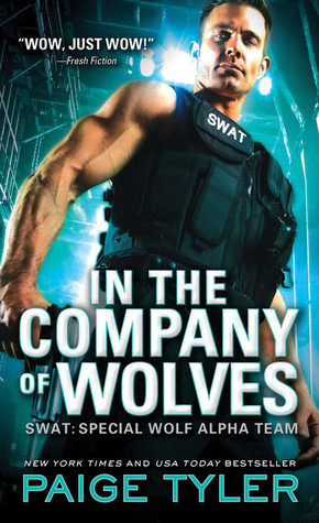 In the Company of Wolves (SWAT, #3)