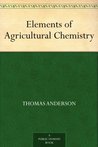Elements of Agricultural Chemistry