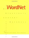 WordNet: An Electronic Lexical Database (Language, Speech, and Communication) WordNet: An Electronic Lexical Database (Language, Speech, and Communication)