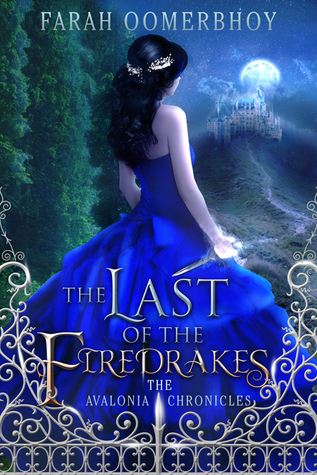 The Last of the Firedrakes (The Avalonia Chronicles, #1)