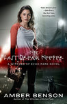 The Last Dream Keeper (The Witches of Echo Park, #2)