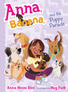 Anna, Banana, and the Puppy Parade (Anna, Banana book 4)