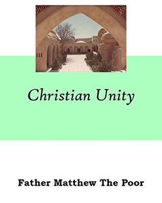 Christian Unity متى المسكين Christian Unity متى المسكين
