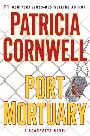 Book Review: Patricia Cornwell’s Port Mortuary