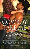 Cowboy Take Me Away (Texas Kings, #2)