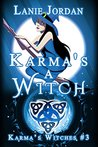 Karma's a Witch: Karma's Witches #3