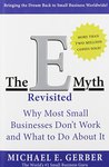 The E-Myth Revisited by Michael E. Gerber The E-Myth Revisited by Michael E. Gerber