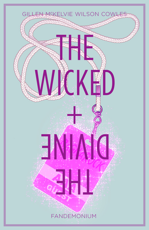 The Wicked + The Divine, Vol. 2: Fandemonium (The Wicked + The Divine #6-11)