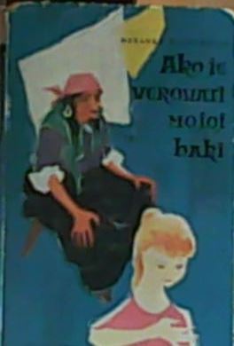 Ako je verovati mojoj baki Desanka Maksimović Ako je verovati mojoj baki Desanka Maksimović