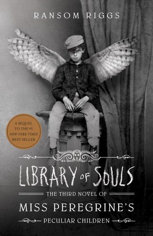 Library of Souls (Miss Peregrine's Peculiar Children, #3)