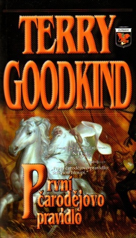 První čarodějovo pravidlo (Meč pravdy, #1) Terry Goodkind První čarodějovo pravidlo (Meč pravdy, #1) Terry Goodkind