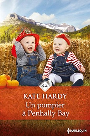 Un pompier à Penhally Bay Kate Hardy Un pompier à Penhally Bay Kate Hardy