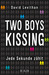 Two Boys Kissing: Jede Sekunde zählt