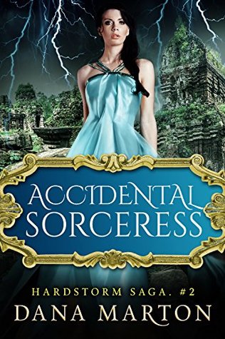 Accidental Sorceress (Hardstorm Saga Book 2)