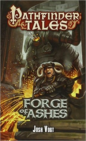 Forge of Ashes by Josh Vogt