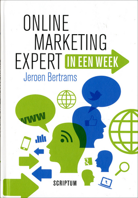 Online marketing expert in een week Jeroen Bertrams Online marketing expert in een week Jeroen Bertrams