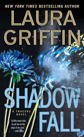 Shadow Fall Tracers 9 By Laura Griffin Reviews