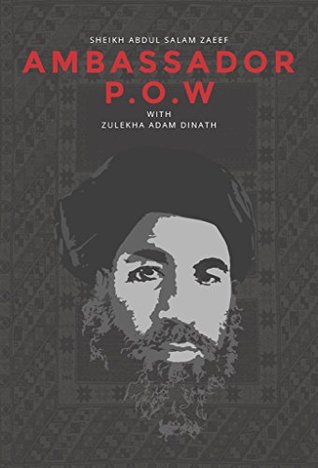 Ambassador POW Abdul Salam Zaeef Ambassador POW Abdul Salam Zaeef