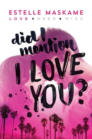 Did I Mention I Love You? (The DIMILY Trilogy) by Estelle Maskame