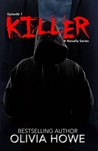 Killer (Episode 1- The Killer Novella Series)