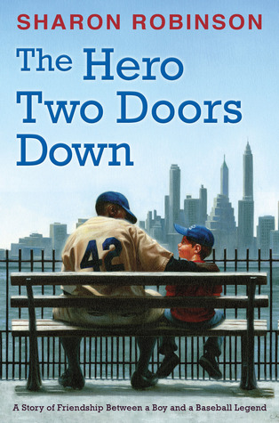 The Hero Two Doors Down: Based on the True Story of Friendship Between a Boy and a Baseball Legend