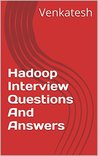 Hadoop Interview Questions And Answers Hadoop Interview Questions And Answers