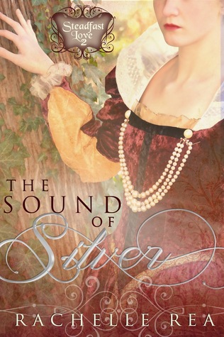 The Sound of Silver by Rachelle Rea