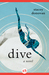 Dive: A Novel