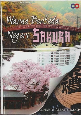 Warna Berbeda Negeri Sakura Sunardi Albanyumasi Warna Berbeda Negeri Sakura Sunardi Albanyumasi