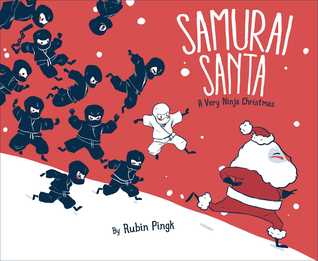 Samurai Santa, A Very Ninja Christmas by Rubin Pingk