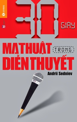 30 Giây Ma Thuật Trong Diễn Thuyết Andrii Sedniev 30 Giây Ma Thuật Trong Diễn Thuyết Andrii Sedniev