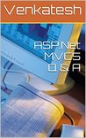 ASP.Net MVC5 Q & A ASP.Net MVC5 Q & A