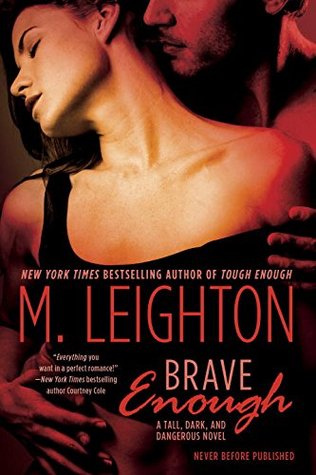 Brave Enough (Tall, Dark, and Dangerous, #3)