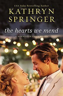 The Hearts We Mend (Banister Falls, #2)