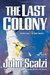 The Last Colony (Old Man's War #3)
