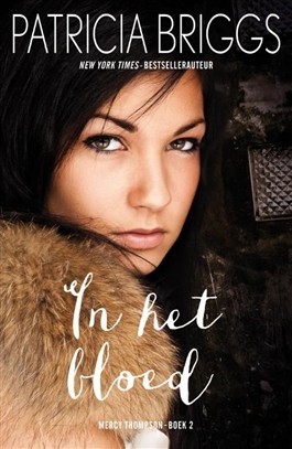 In het bloed (Mercy Thompson #2) – Patricia Briggs In het bloed (Mercy Thompson #2) – Patricia Briggs