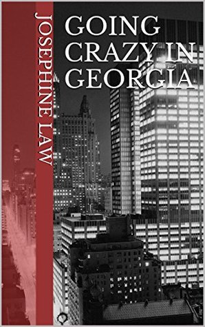 Going Crazy in Georgia (The Wonder Years Book 1) Josephine Law Going Crazy in Georgia (The Wonder Years Book 1) Josephine Law