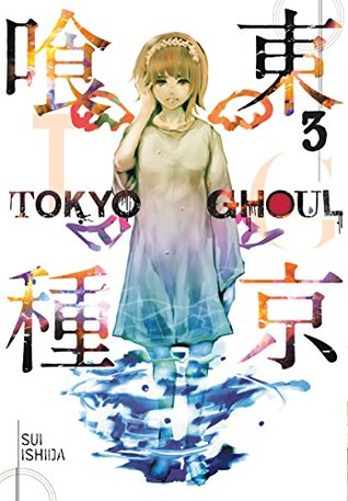 Tokyo Ghoul, Vol. 3 (Tokyo Ghoul, #3)