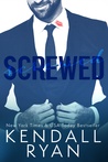 Screwed (Screwed, #1)