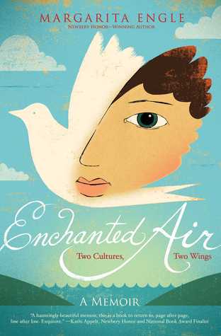 Enchanted Air: Two Cultures, Two Wings: A Memoir